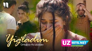 Ortiqboy Ro'ziboyev - Yig'ladim (Klip HD)