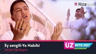 Sardor Mullayev - Ey sevgili-Ya Habibi (cover by Seyyid Taleh Boradigahi) (Klip HD)