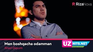 Ahad Qayum - Men boshqacha odamman (Klip HD)