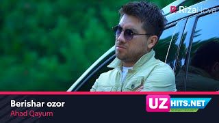 Ahad Qayum - Berishar ozor (Klip HD)
