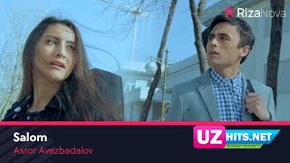 Asror Avezbadalov - Salom (Klip HD)