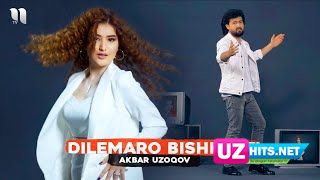 Akbar Uzoqov - Dilemaro bishkasti (Klip HD)