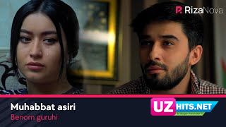 Benom guruhi - Muhabbat asiri (soundtrack) (Klip HD)