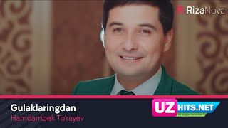 Hamdambek To'rayev - Gulaklaringdan (Klip HD)
