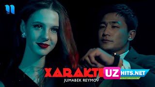Jumabek Reymov - Xarakteri (Klip HD)