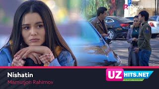 Mamurjon Rahimov - Nishatin (Klip HD)