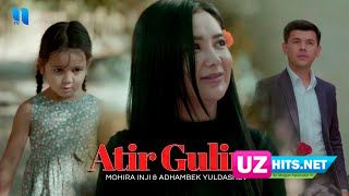 Mohira Inji va Adhambek Yuldashev - Atir gulim (Klip HD)