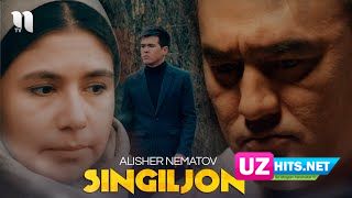 Alisher Nematov - Singiljon (Klip HD)