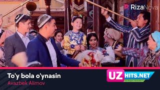 Avazbek Alimov - To'y bola o'ynasin (Klip HD)