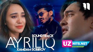 Xamdam Sobirov - Ayriliq (soundtrack) (Klip HD)
