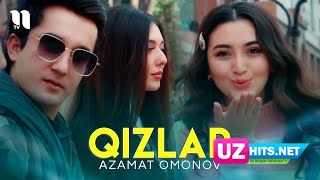 Azamat Omonov - Qizlar (Klip HD)